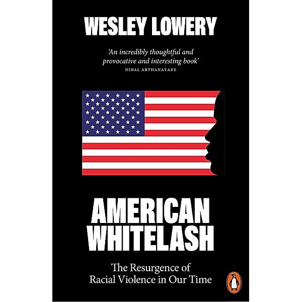 American Whitelash, Wesley Lowery