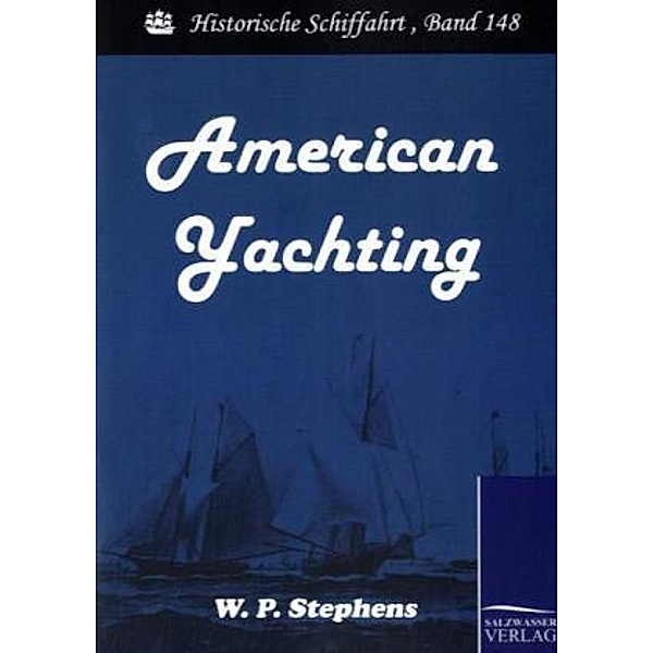 American Yachting, W. P. Stephens