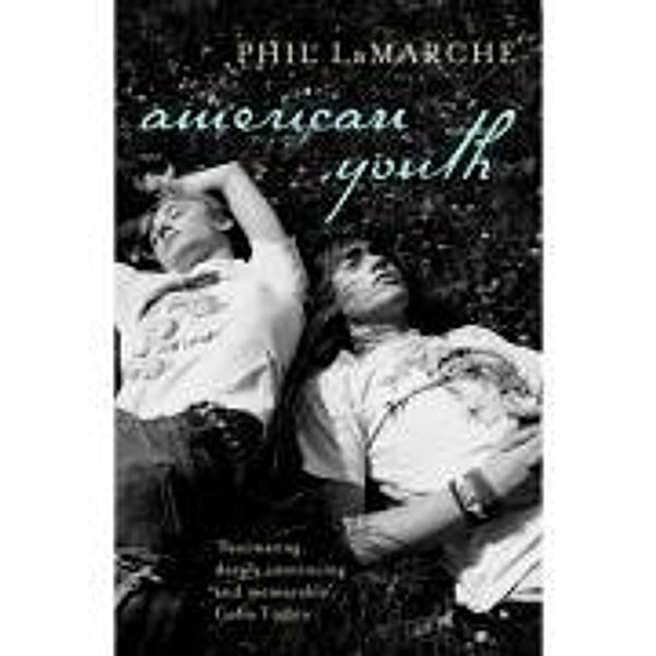 American Youth, Phil LaMarche