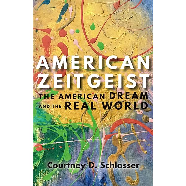 American Zeitgeist, Courtney D. Schlosser