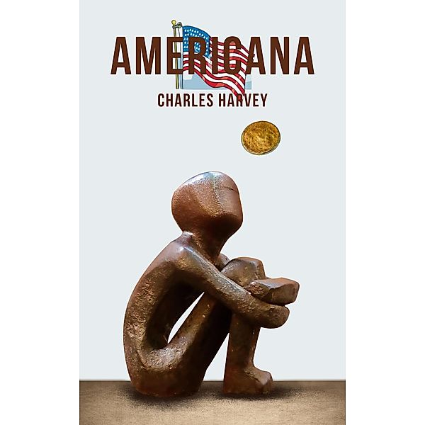Americana (Poetic Journeys, #1) / Poetic Journeys, Charles Harvey