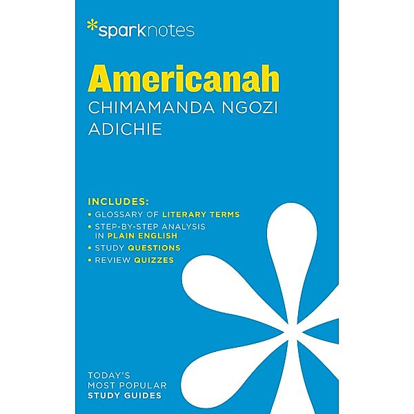 Americanah SparkNotes Literature Guide / SparkNotes