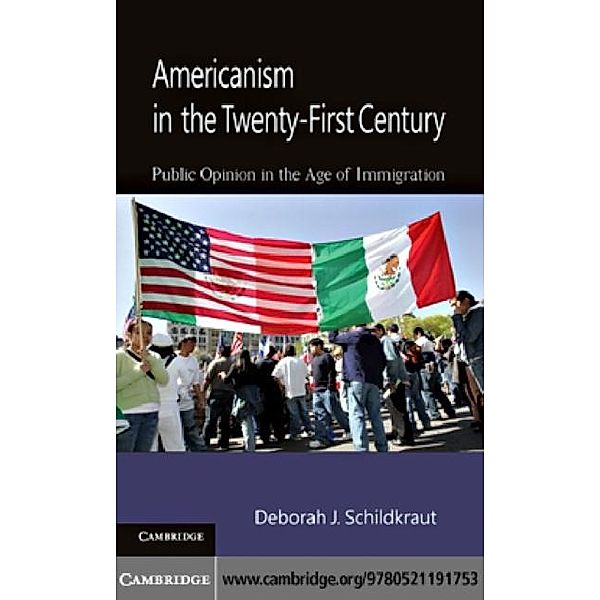 Americanism in the Twenty-First Century, Deborah J. Schildkraut
