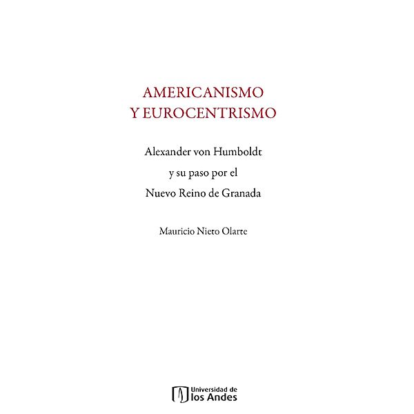 Americanismo y Eurocentrismo, Mauricio Nieto Olarte