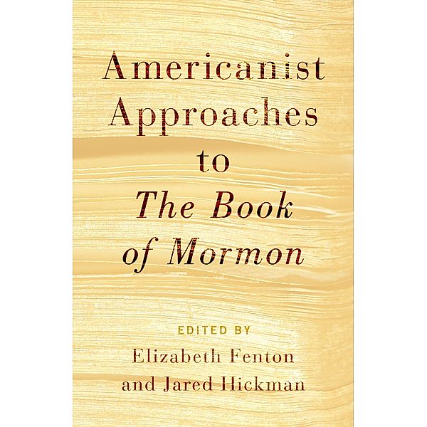 Americanist Approaches to The Book of Mormon