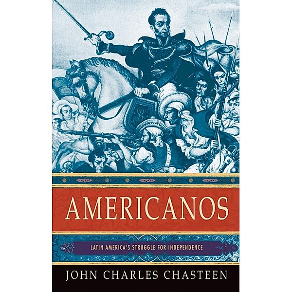 Americanos, John Charles Chasteen
