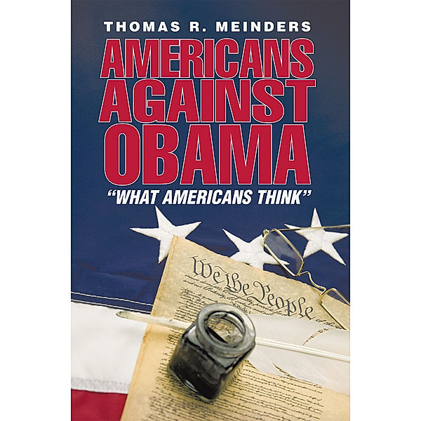 Americans Against Obama, Thomas R. Meinders