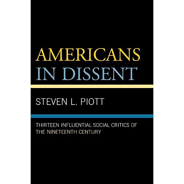 Americans in Dissent, Steven L. Piott