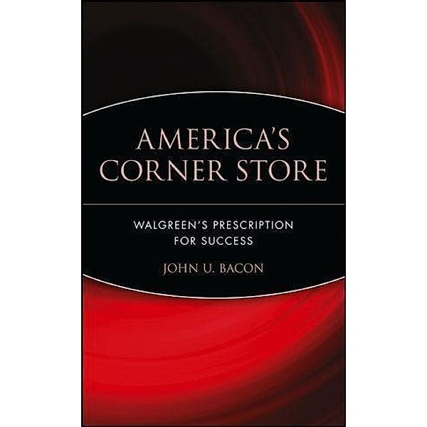 America's Corner Store, John U. Bacon