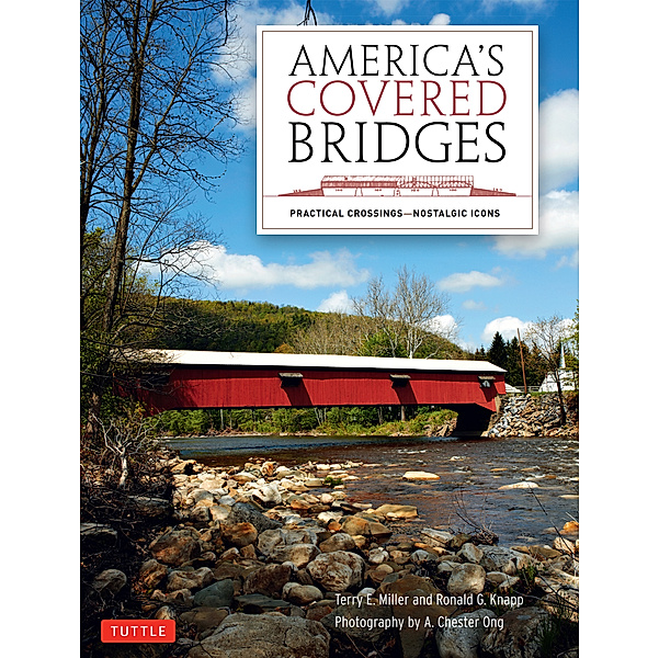 America's Covered Bridges, Terry E. Miller, Ronald G. Knapp