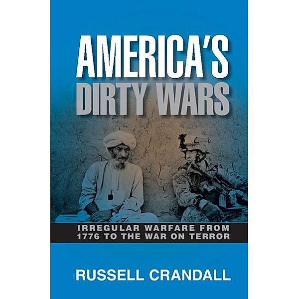 America's Dirty Wars, Russell Crandall