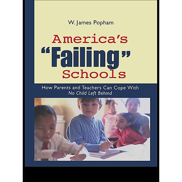 America's Failing Schools, W. James Popham