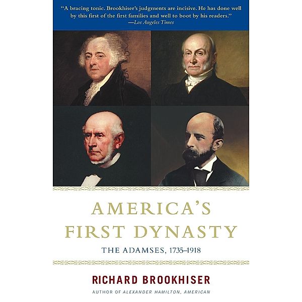 America's First Dynasty, Richard Brookhiser