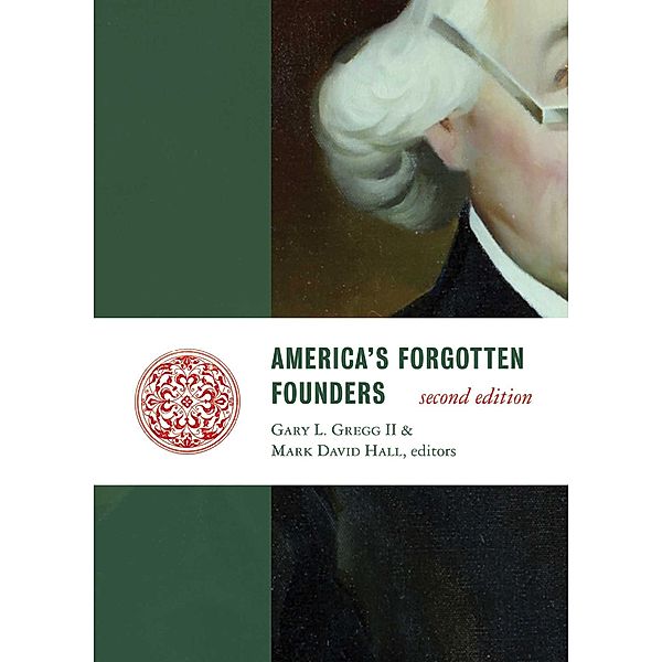 America's Forgotten Founders, second edition