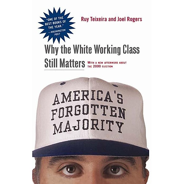 America's Forgotten Majority, Ruy Teixeira, Joel Townsley Rogers