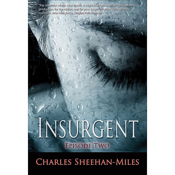 America's Future: Insurgent (Episode 2), Charles Sheehan-Miles