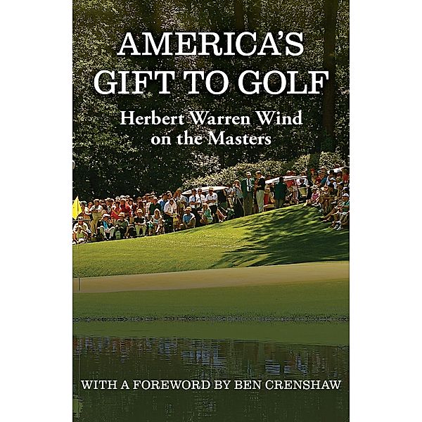 America's Gift to Golf, Herbert Warren Wind