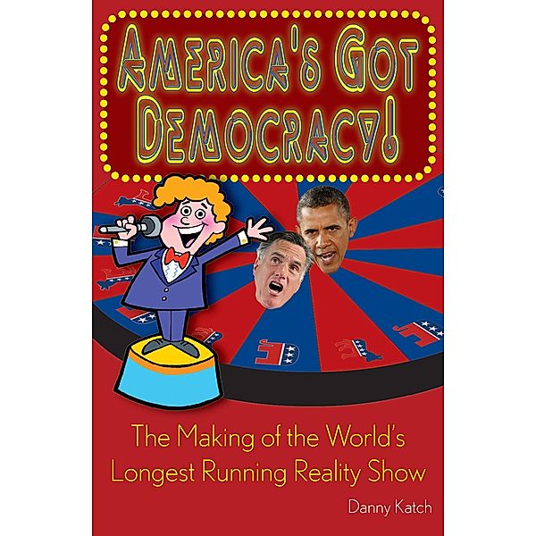 America's Got Democracy!, Danny Katch