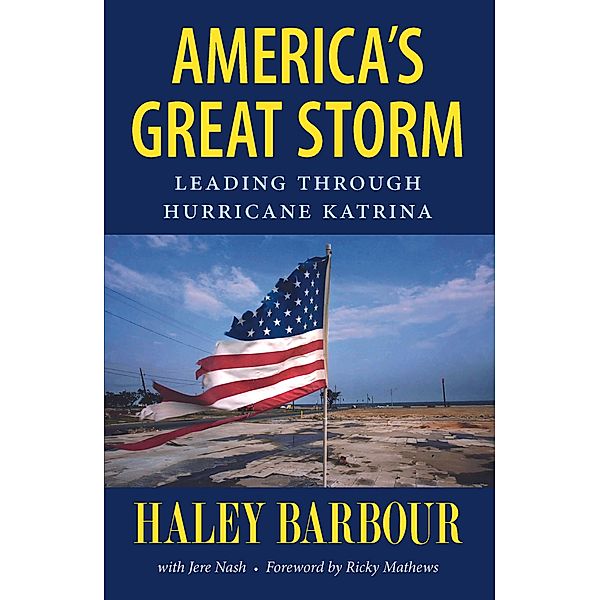 America's Great Storm, Haley Barbour