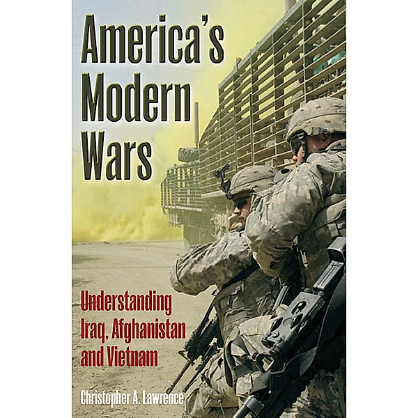 America's Modern Wars / Casemate, Christopher A. Lawrence