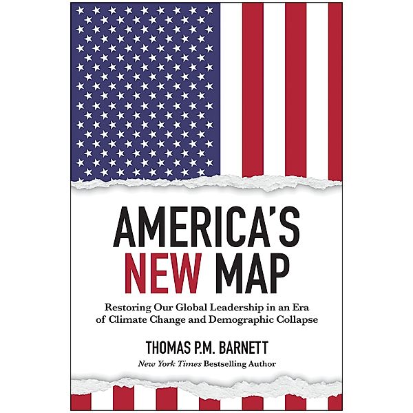 America's New Map, Thomas P. M. Barnett