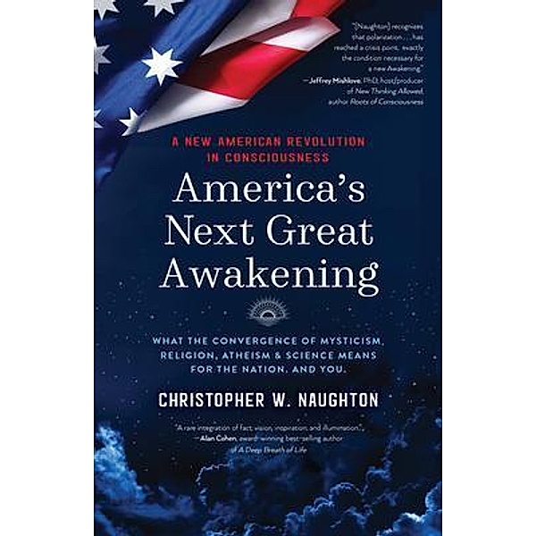America's Next Great Awakening, Christopher Naughton