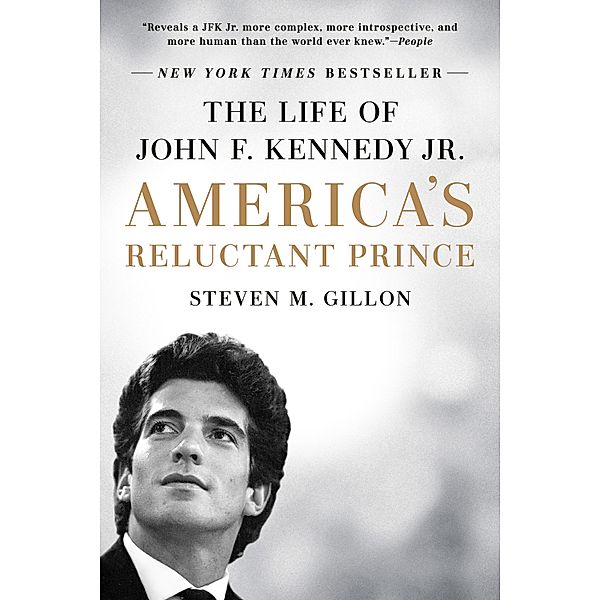 America's Reluctant Prince, Steven M. Gillon