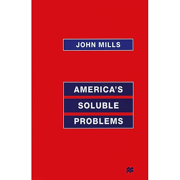America's Soluble Problems, John Mills