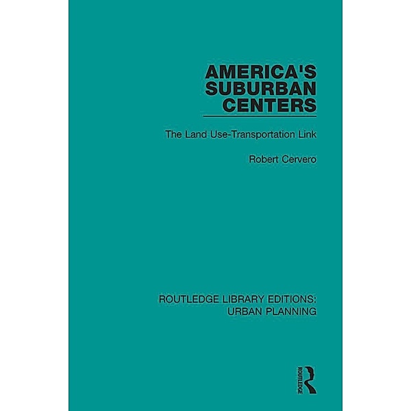 America's Suburban Centers, Robert Cervero