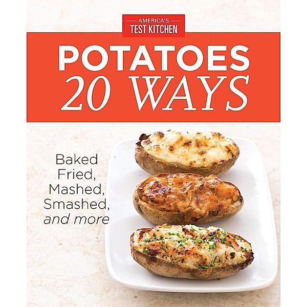 America's Test Kitchen Potatoes 20 Ways, America's Test Kitchen