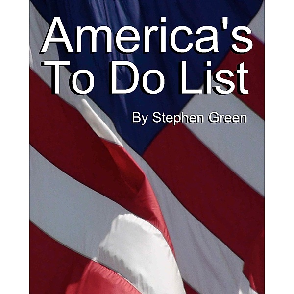 America's To Do List, Stephen Green