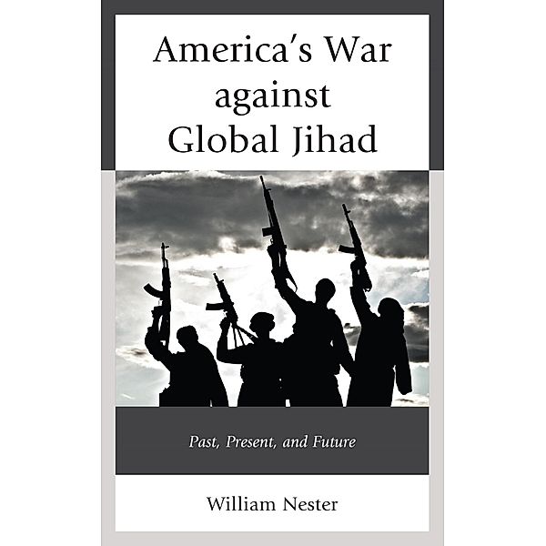 America's War against Global Jihad, William R. Nester