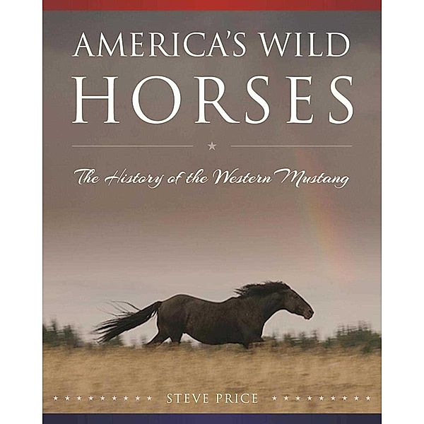 America's Wild Horses, Steve Price