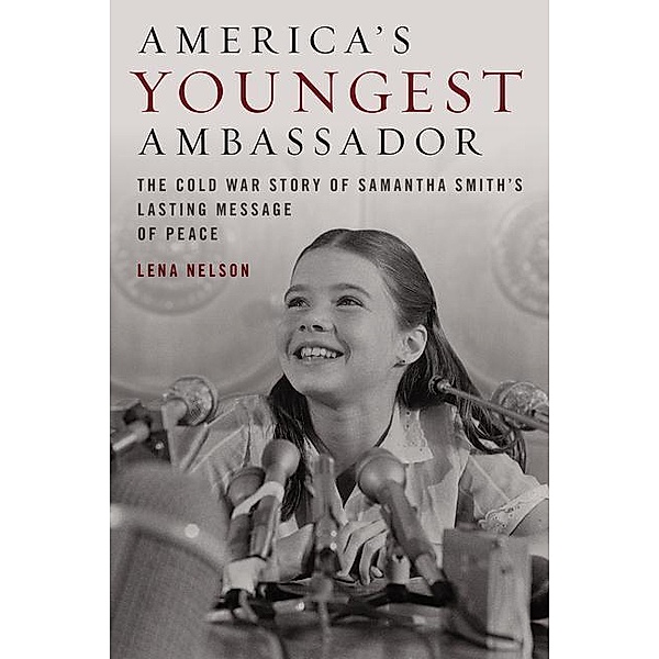 America's Youngest Ambassador, Lena Nelson