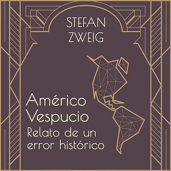 Américo Vespucio, Stefan Zweig