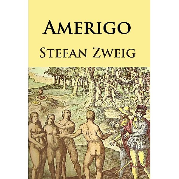 Amerigo, Stefan Zweig