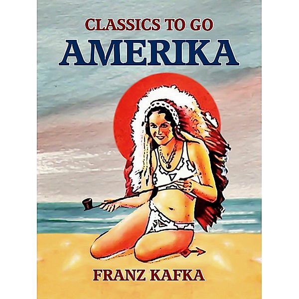 Amerika, Franz Kafka