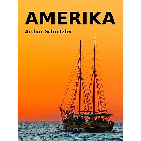 Amerika, Arthur Schnitzler
