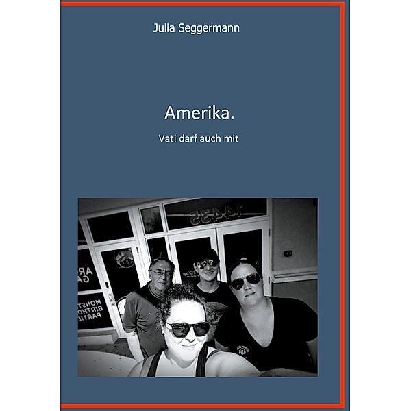 Amerika, Julia Seggermann