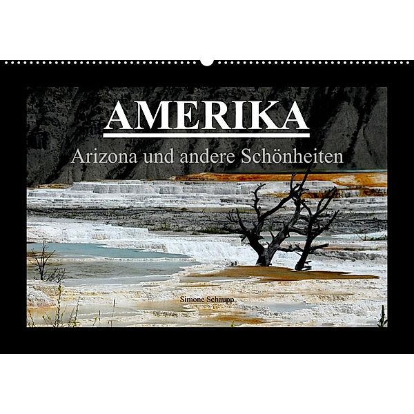 Amerika - Arizona und andere Schönheiten (Wandkalender 2023 DIN A2 quer), Simone Schaupp