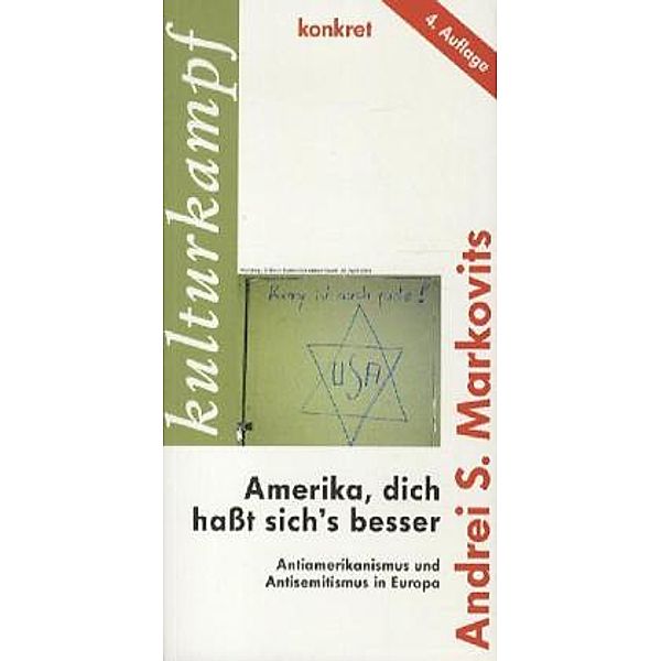 Amerika, dich haßt sich's besser, Andrei S. Markovits