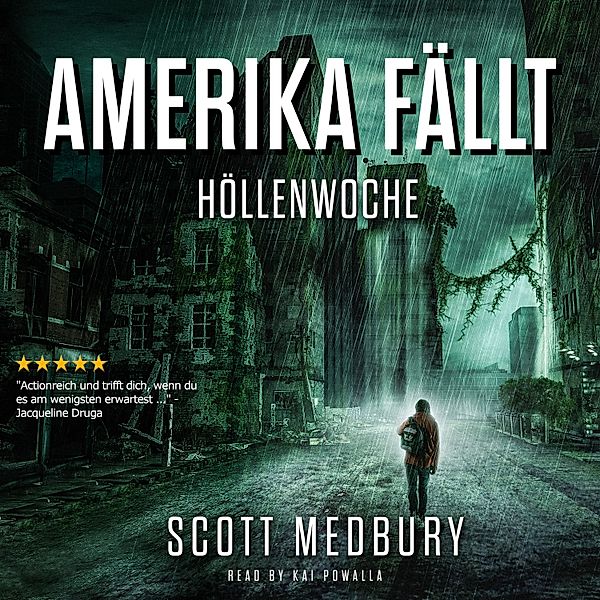Amerika fällt - 1 - Höllenwoche, Scott Medbury