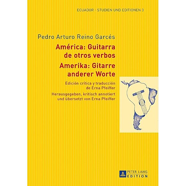 Amerika: Gitarre anderer Worte- America: Guitarra de otros verbos, Erna Pfeiffer