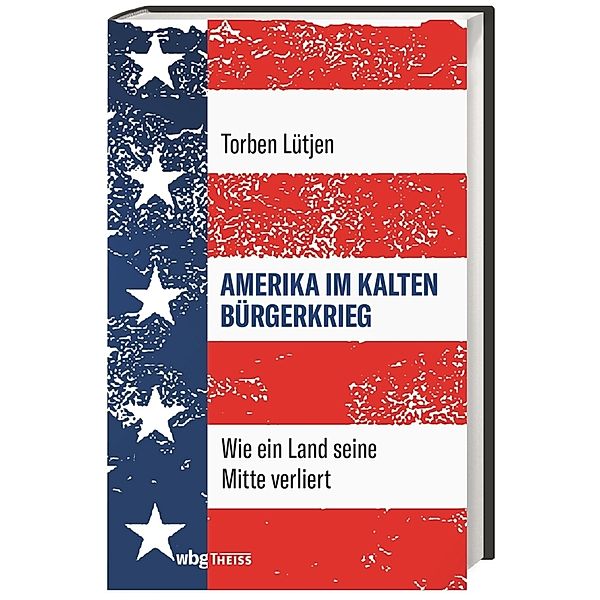 Amerika im Kalten Bürgerkrieg, Torben Lütjen