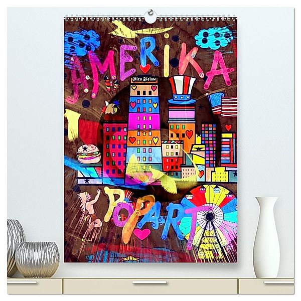 Amerika Popart von Nico Bielow (hochwertiger Premium Wandkalender 2025 DIN A2 hoch), Kunstdruck in Hochglanz, Calvendo, Nico Bielow