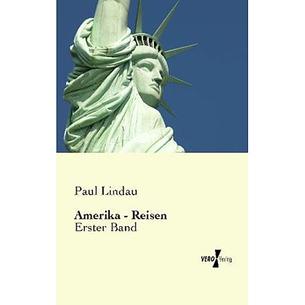 Amerika - Reisen, Paul Lindau