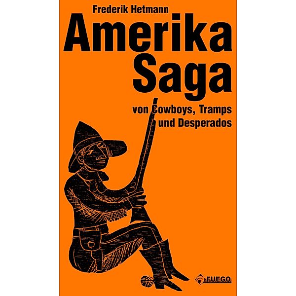 Amerika Saga, Frederik Hetmann