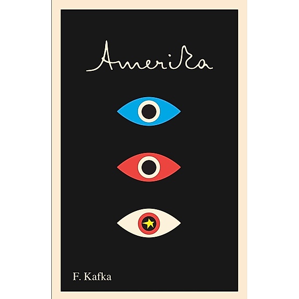 Amerika: The Missing Person / The Schocken Kafka Library, Franz Kafka