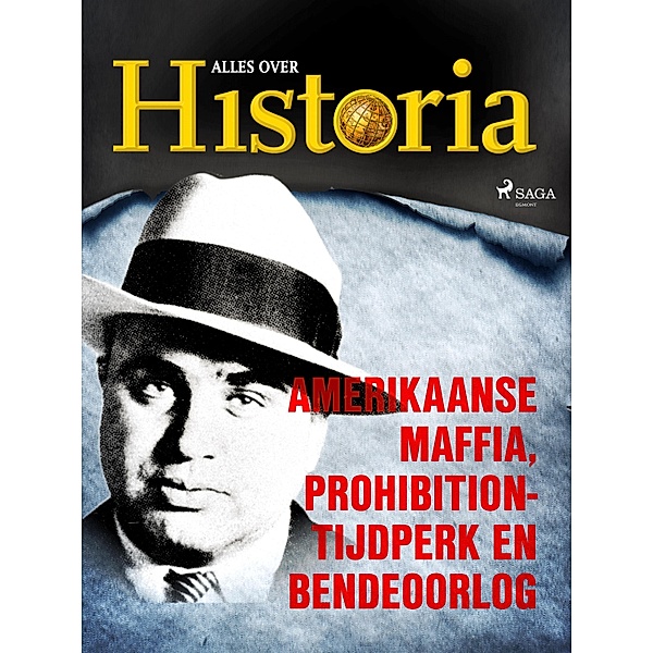 Amerikaanse maffia, prohibition-tijdperk en bendeoorlog / True crime, Alles Over Historia