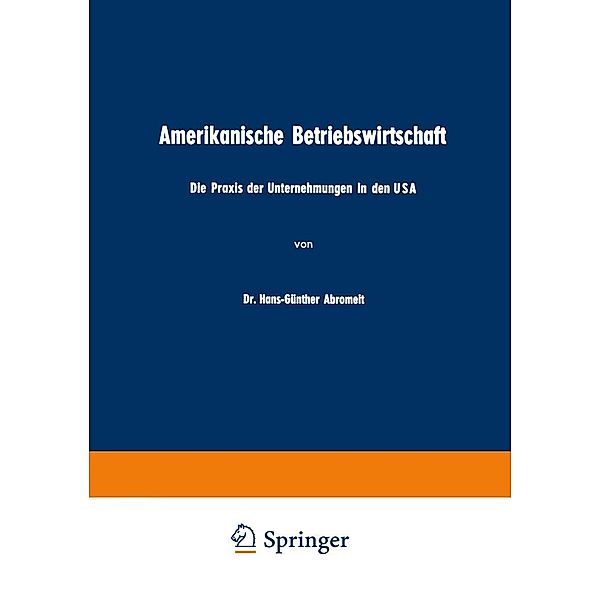 Amerikanische Betriebswirtschaft, Hans-Günther Abromeit